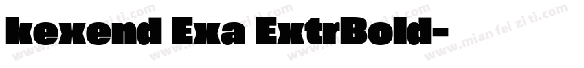 kexend Exa ExtrBold字体转换